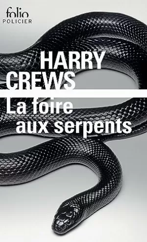 Harry Crews – La foire aux serpents